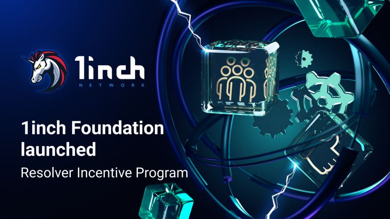 1inch Foundation launched the 1inch Resolver Incentive Program